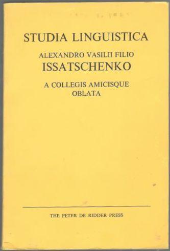 Studia Linguistica Alexandro Vasilii Filio Issatschenko A Collegis Oblata 