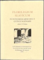 Florilegium Slavicum. In honorem Arne Hult quinguagenarii 