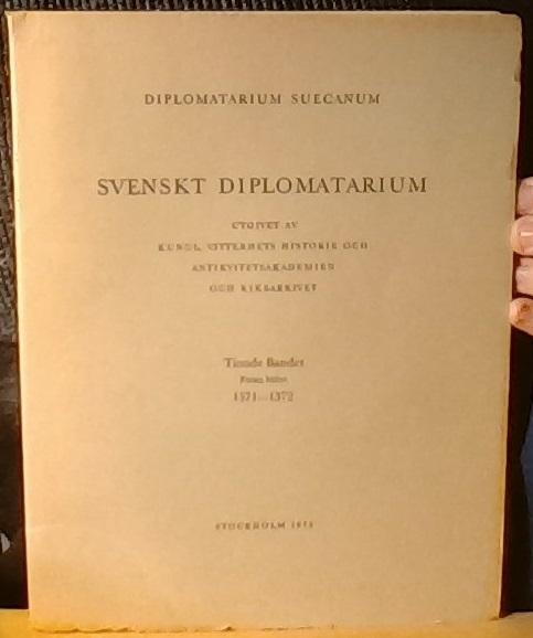 Svenskt diplomatarium. Diplomatarium Suecanum. Tionde Bandet. Första häftet. 1371-1372. (X:1) 