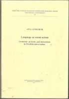Language as social action. Grammar, prosody, and interaction in Swedish conversation 