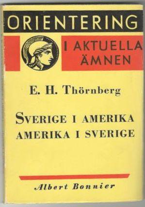 Sverige i Amerika. Amerika i Sverige. Folkvandring och folkväckelse 
