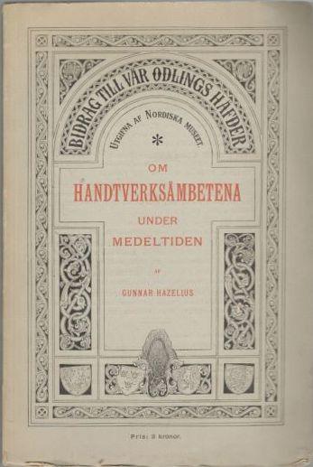 Om handtverksämbetena under medeltiden 