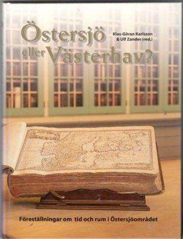 Östersjö eller Västerhav? Föreställningar om tid och rum i Östersjöområdet 