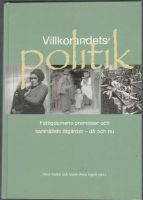 Villkorandets politik. Fattigdomens premisser och samhällets åtgärder - då och nu 