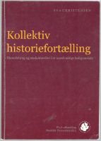 Kollektiv historiefortælling. Historiebrug og stedsidentitet i et usædvanligt boligområde 