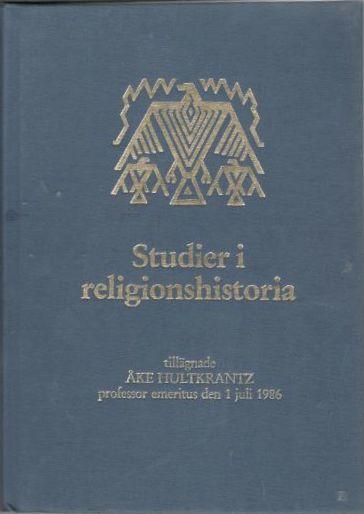 Studier i religionshistoria tillägnade Åke Hultkrantz, professor emeritus den 1 juli 1986 