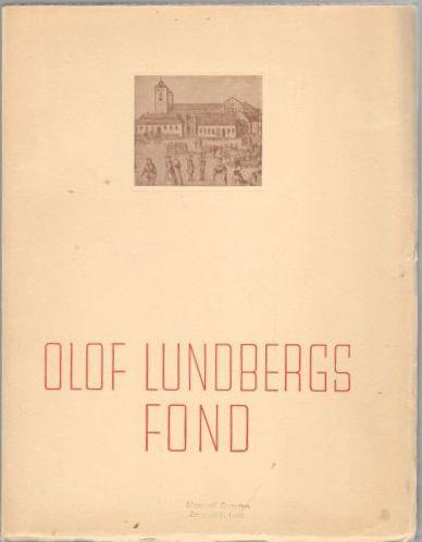 Olof Lundbergs fond 1886-1936. Minnesanteckningar 