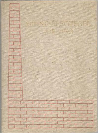 Minnesbergtegel 1888-1963. En minnesskrift 