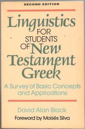 Linguistics for students of New Testament Greek. A survey of basic concepts and applications 