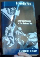 Friendly Fire. American Images of the Vietnam War 