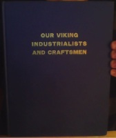 Our Viking Industrialists and Craftsmen/Who's Who in Viking Industry and Craftmanship in Northeastern United States 