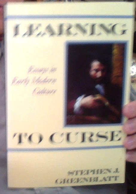 Learning to Curse : Essays in Early Modern Culture 