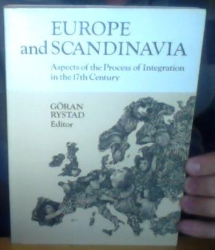 Europe and Scandinavia - Aspects of the process of integration in the 17th century 