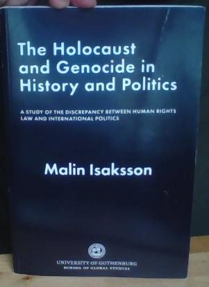 The Holocaust and Genocide in History and Politics 