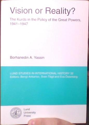 Vision or Reality? The Kurds in the Policy of the Great Powers, 1941-1947 