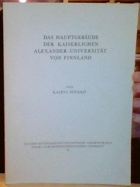 Das Hauptgebäude der Kaiserlichen Alexander-Universität von Finnland 