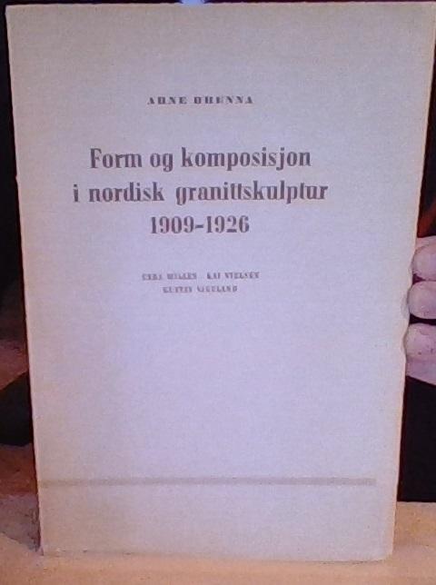 Form og komposisjon i nordisk granittskulptur 1909-1926. Carl Milles, Kai Nilsen, Gustav Vigeland 