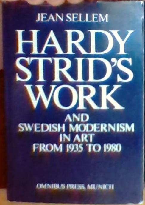 Hardy Strid's work and Swedish modernism in art from 1935 to 1980 